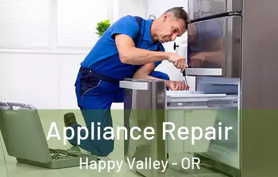  Appliance Repair Happy Valley - OR