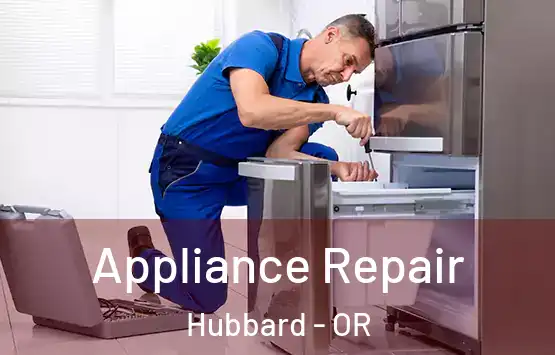  Appliance Repair Hubbard - OR