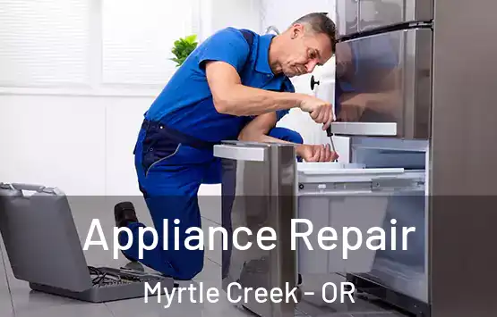  Appliance Repair Myrtle Creek - OR