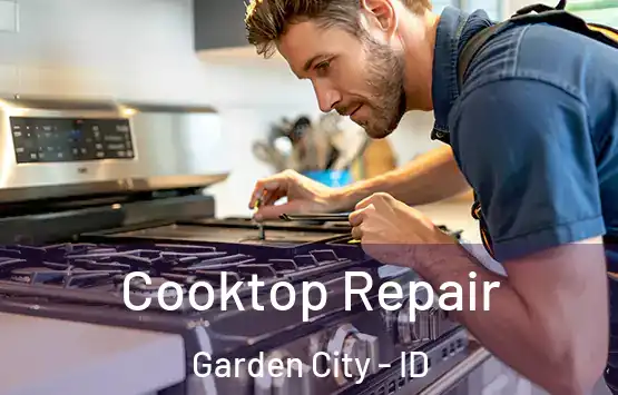  Cooktop Repair Garden City - ID