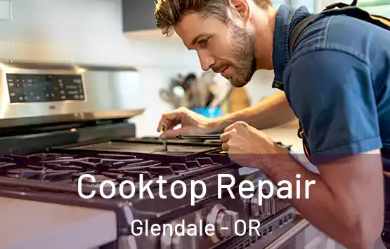  Cooktop Repair Glendale - OR