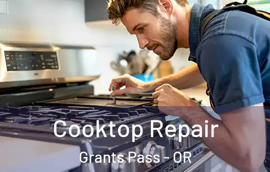  Cooktop Repair Grants Pass - OR