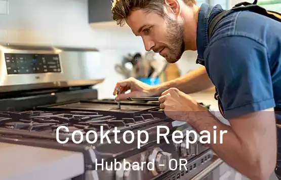  Cooktop Repair Hubbard - OR
