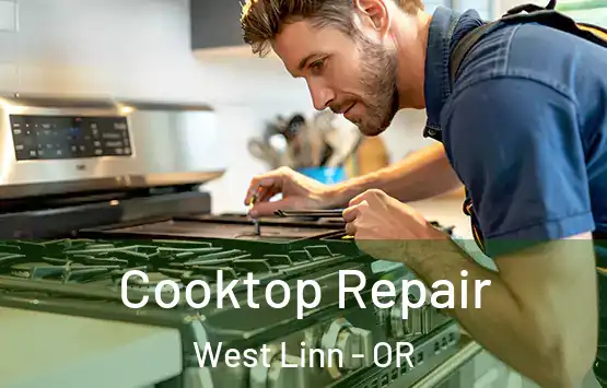  Cooktop Repair West Linn - OR