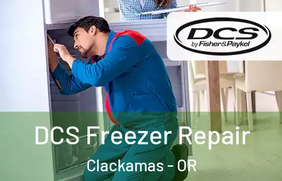  DCS Freezer Repair Clackamas - OR