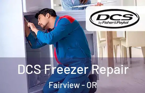  DCS Freezer Repair Fairview - OR