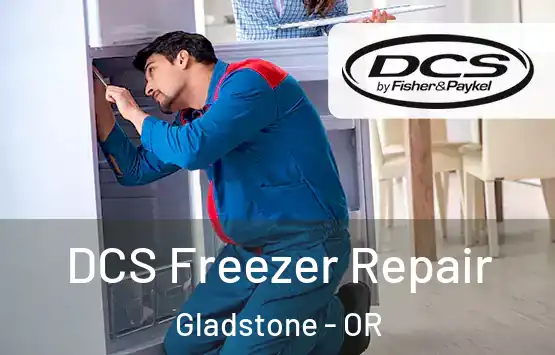  DCS Freezer Repair Gladstone - OR