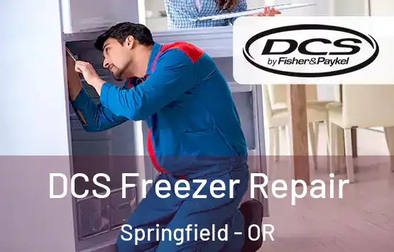  DCS Freezer Repair Springfield - OR