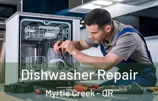  Dishwasher Repair Myrtle Creek - OR