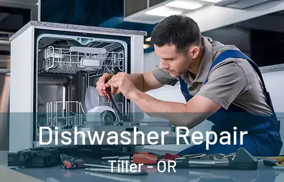  Dishwasher Repair Tiller - OR