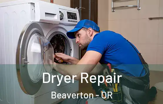  Dryer Repair Beaverton - OR