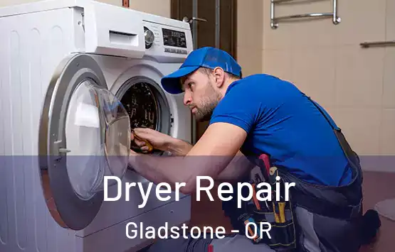  Dryer Repair Gladstone - OR