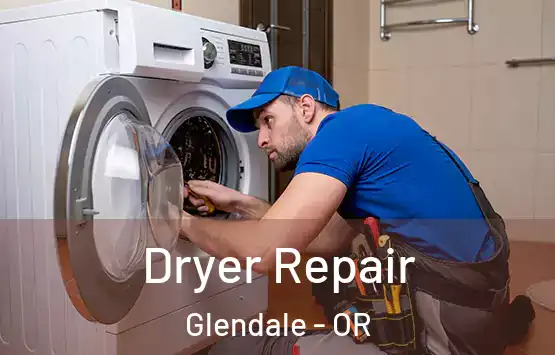  Dryer Repair Glendale - OR