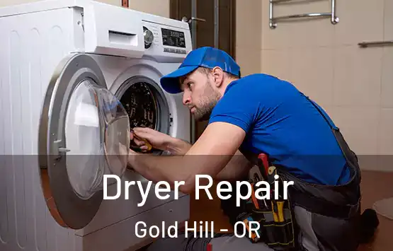  Dryer Repair Gold Hill - OR