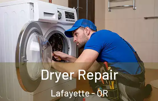  Dryer Repair Lafayette - OR
