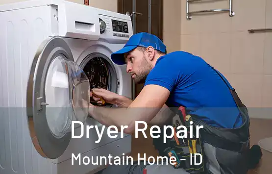  Dryer Repair Mountain Home - ID