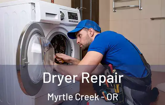  Dryer Repair Myrtle Creek - OR