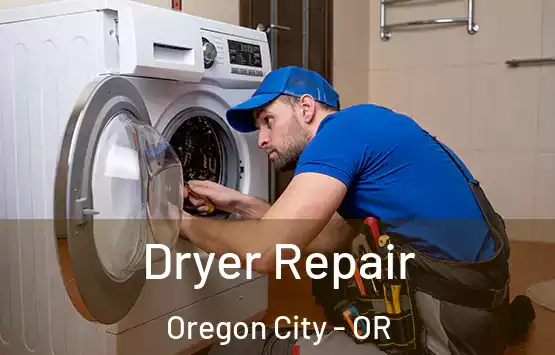  Dryer Repair Oregon City - OR