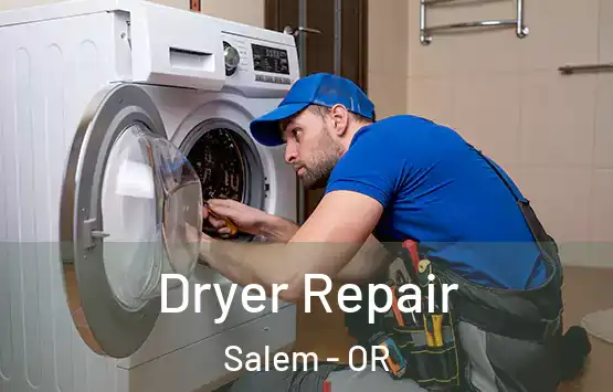  Dryer Repair Salem - OR