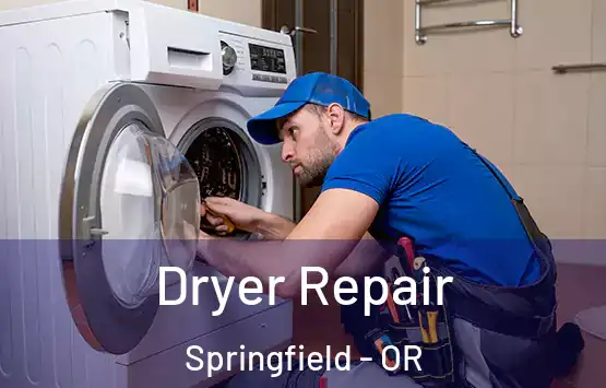  Dryer Repair Springfield - OR