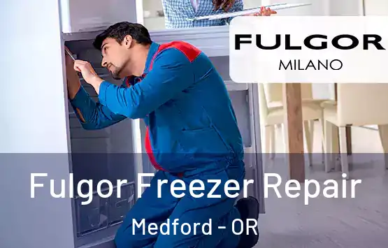  Fulgor Freezer Repair Medford - OR