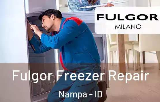  Fulgor Freezer Repair Nampa - ID