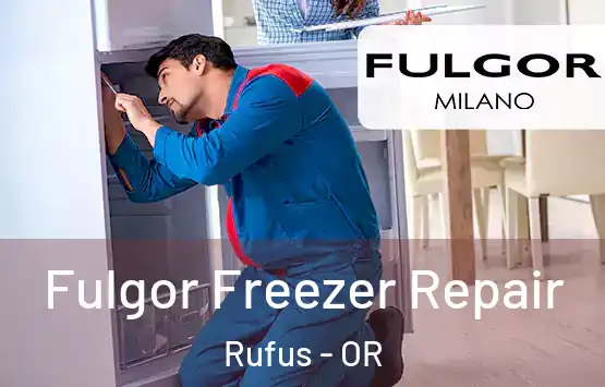  Fulgor Freezer Repair Rufus - OR