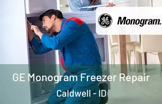  GE Monogram Freezer Repair Caldwell - ID