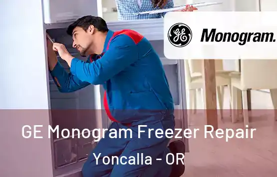  GE Monogram Freezer Repair Yoncalla - OR