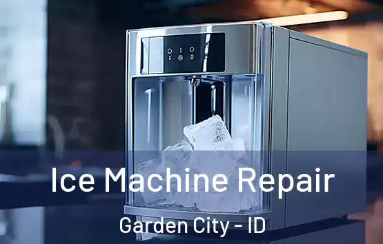  Ice Machine Repair Garden City - ID