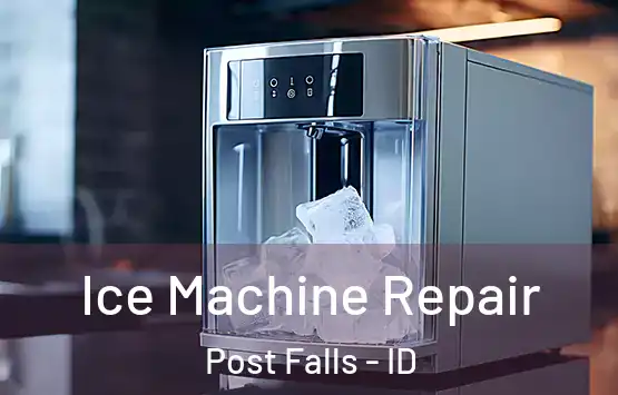  Ice Machine Repair Post Falls - ID