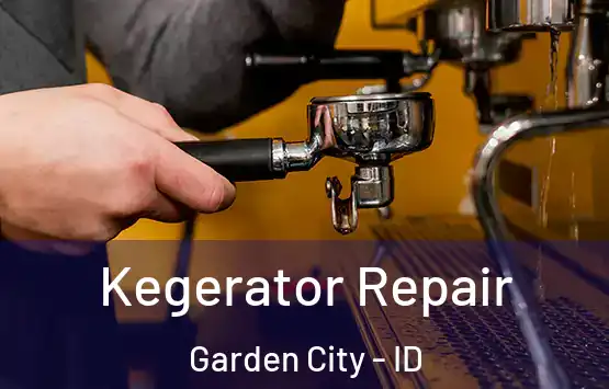  Kegerator Repair Garden City - ID