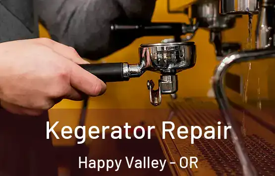  Kegerator Repair Happy Valley - OR