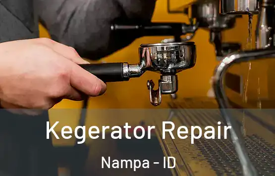  Kegerator Repair Nampa - ID