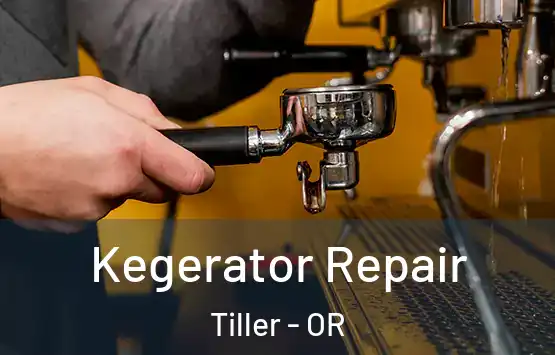  Kegerator Repair Tiller - OR