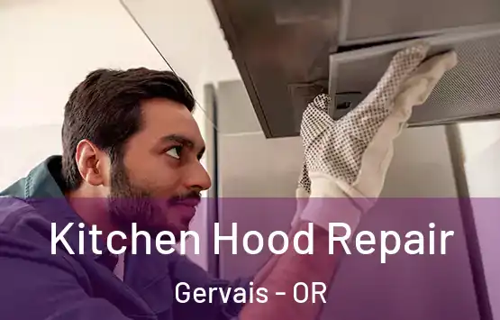  Kitchen Hood Repair Gervais - OR