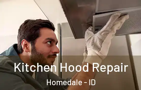  Kitchen Hood Repair Homedale - ID