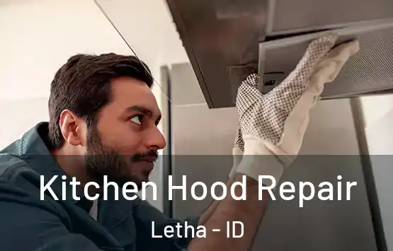  Kitchen Hood Repair Letha - ID