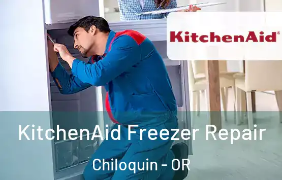  KitchenAid Freezer Repair Chiloquin - OR