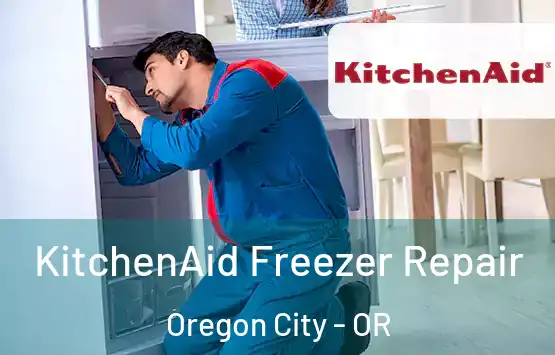  KitchenAid Freezer Repair Oregon City - OR