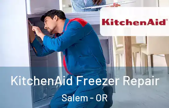 KitchenAid Freezer Repair Salem - OR