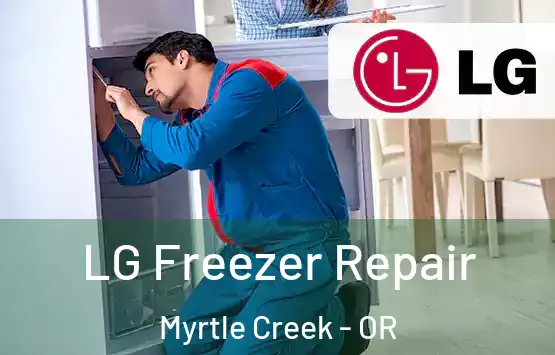  LG Freezer Repair Myrtle Creek - OR