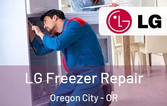 LG Freezer Repair Oregon City - OR