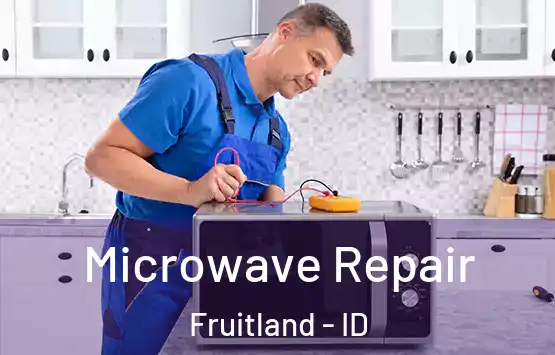  Microwave Repair Fruitland - ID