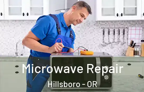  Microwave Repair Hillsboro - OR
