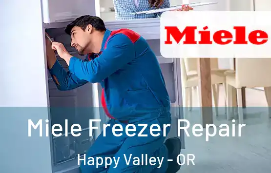  Miele Freezer Repair Happy Valley - OR