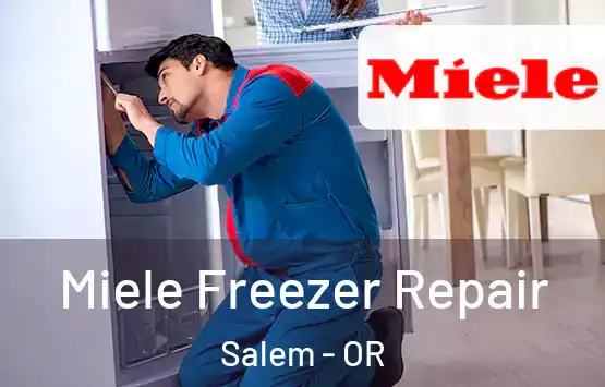  Miele Freezer Repair Salem - OR