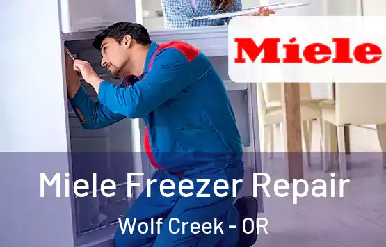  Miele Freezer Repair Wolf Creek - OR