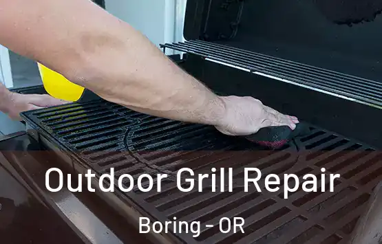  Outdoor Grill Repair Boring - OR