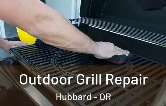  Outdoor Grill Repair Hubbard - OR